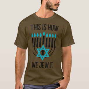 Camiseta Feliz Hanukkah Así Es Como Lo Justificamos Menorah