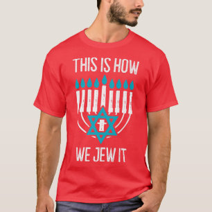 Camiseta Feliz Hanukkah Así Es Como Lo Justificamos Menorah