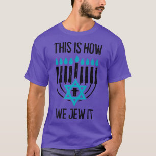 Camiseta Feliz Hanukkah Así Es Como Lo Justificamos Menorah