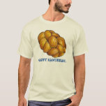 Camiseta Feliz Hanukkah Challah Pan Festividades judías<br><div class="desc">El Shirt presenta un ilustracion original de una hogaza de pan de jalá. ¡Perfecto para Hanukkah! Este ilustracion Chanukah también está disponible en otros productos. ¿No ves lo que estás buscando? ¿Necesita ayuda con la personalización? Contacte con Rebecca para que tenga algo diseñado para usted.</div>