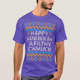 Camiseta Feliz Hanukkah Ya Filthy Schmuck Funny Holi Judío