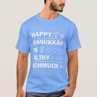 Camiseta Feliz Hanukkah Ya Filthy Schmuck Funny Holi Judío