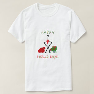 Camiseta Feliz Hollerdays 2 - rompió para los Navidades.