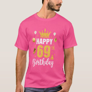Camiseta Feliz Idea Del 69º Cumpleaños Para El Hombre De 69