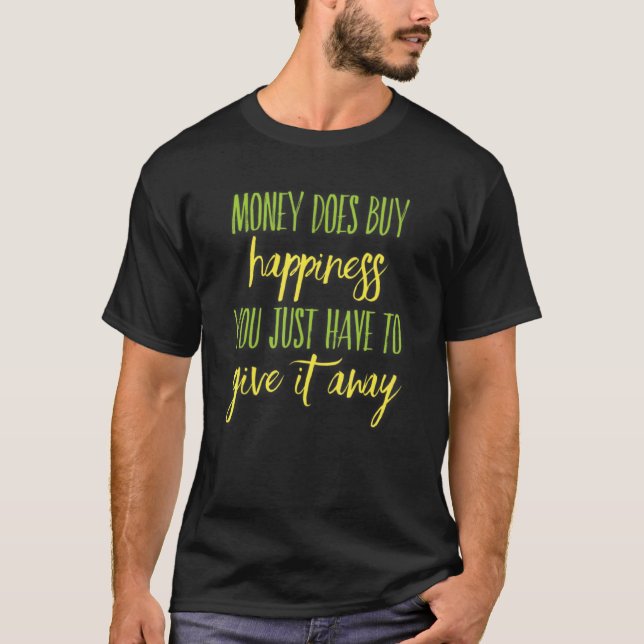 Camiseta Feliz Inspirador, Aparato Gráfico De Dinero Y Más (Anverso)