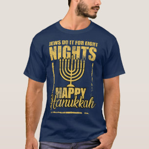Camiseta Feliz judío de Hanukkah hazlo por ocho noches únic