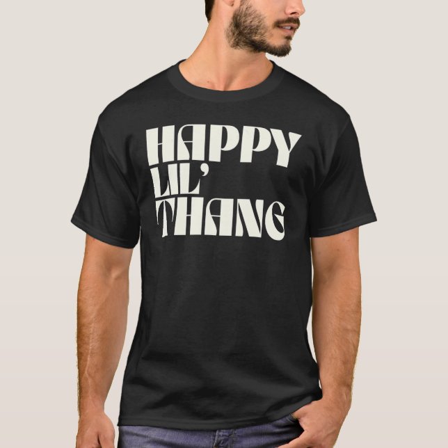 Camiseta Feliz Lil' Thang Positivo diciendo hombres Inspira (Anverso)