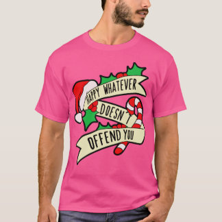 Camiseta Feliz lo que no te ofenda
