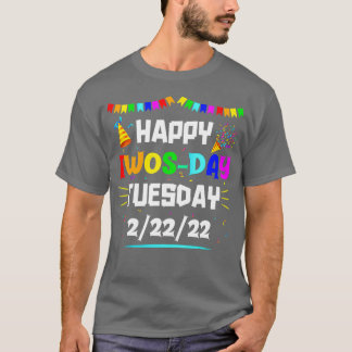 Camiseta Feliz martes 22 de febrero de 2022