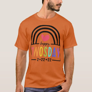 Camiseta Feliz martes 22 de febrero de 2022 22222 Ann