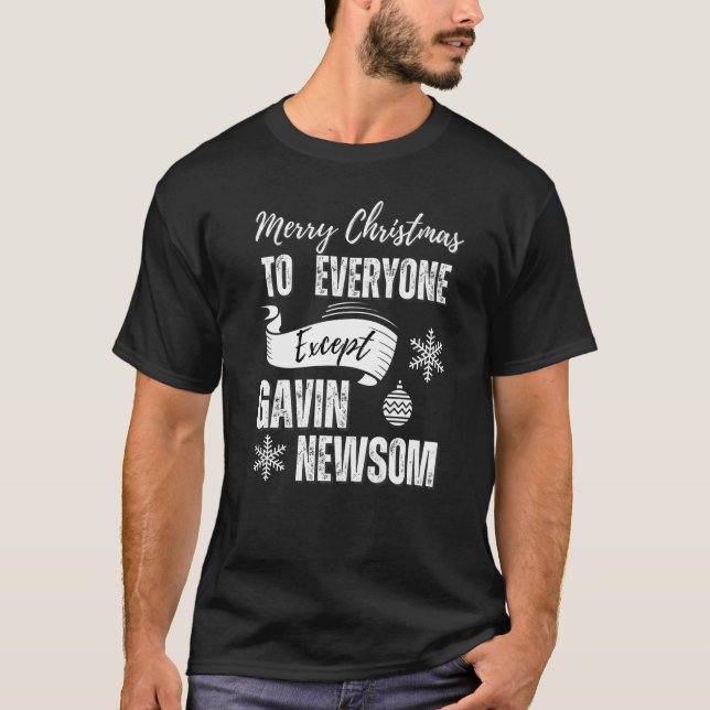 Camiseta Feliz Navidad a todos excepto a Gavin Newsom Recal (Anverso)