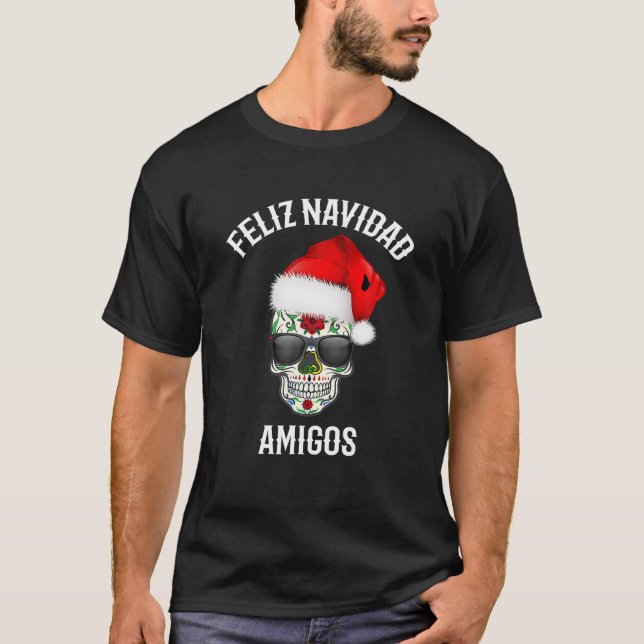 Camiseta Feliz Navidad Amigos Santa Hat Sugar Skull Mexican (Anverso)