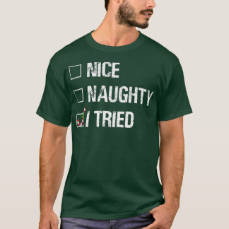 Camiseta Feliz Navidad Bonita traviesa intenté Navidad con 