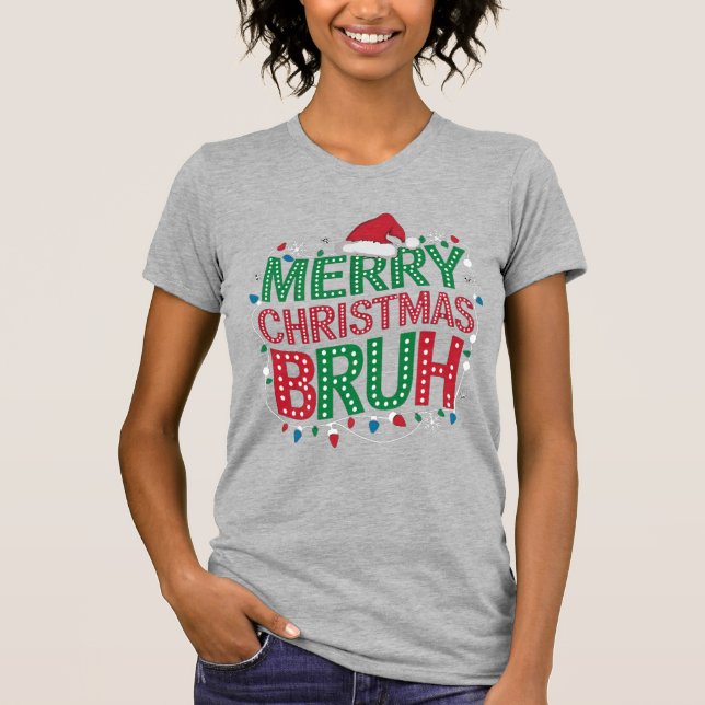Camiseta Feliz Navidad Bruh: Diseño festivo y divertido (Anverso)