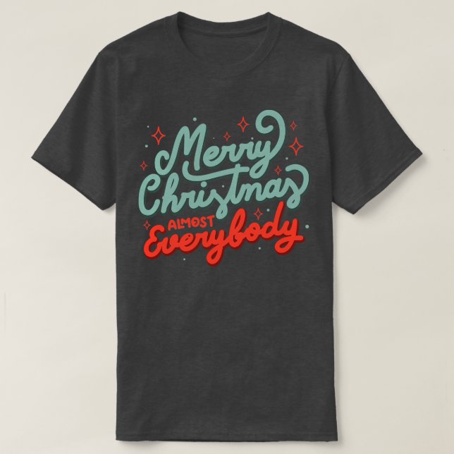 Camiseta Feliz Navidad casi todos por Tobe Fonseca (Diseño del anverso)