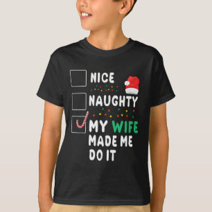 Camiseta Feliz Navidad Esposo Naughty Mi Esposa Hizo