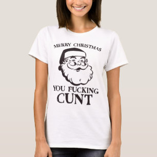Camiseta Feliz Navidad, jodidamente C*nt Funny Santa