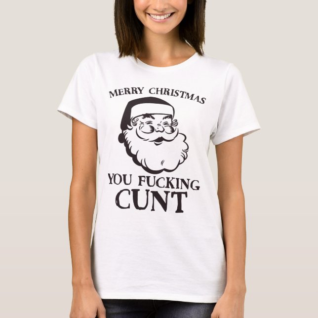 Camiseta Feliz Navidad, jodidamente C*nt Funny Santa (Anverso)