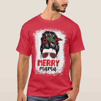 Camiseta Feliz Navidad Mama Pajamas Messy Bun Mom Bleache