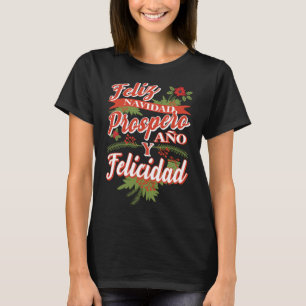 Camiseta Feliz Navidad Prospero Ano Y Felicidad