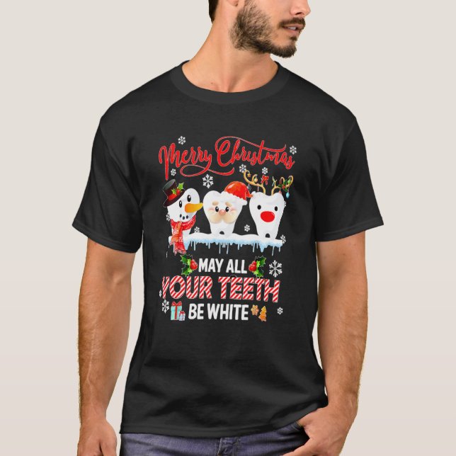 Camiseta Feliz Navidad Que Todos Tus Dientes Sean Dentales  (Anverso)
