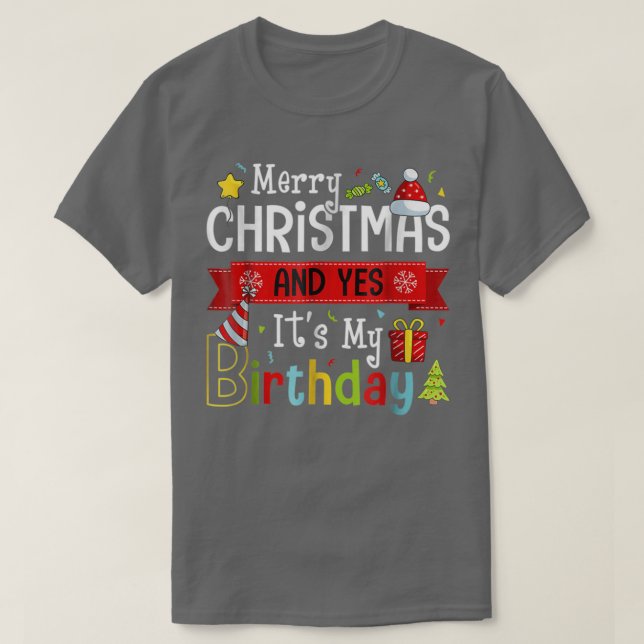 Camiseta Feliz Navidad Y Sí, Es Mi Cumpleaños En Navidad Pa (Diseño del anverso)