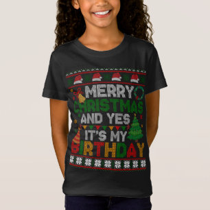 Camiseta Feliz Navidad y sí, es mi cumpleaños navidades fea