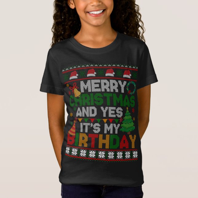 Camiseta Feliz Navidad y sí, es mi cumpleaños navidades fea (Anverso)