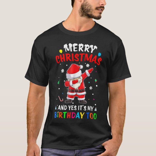 Camiseta Feliz Navidad y sí es mi cumpleaños Santa Dab (Anverso)