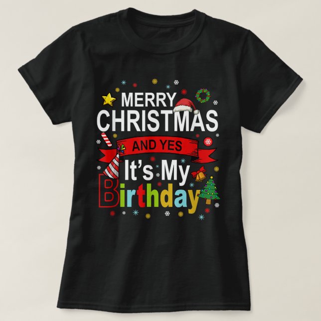 Camiseta Feliz Navidad y sí, es mi regalo de cumpleaños (Diseño del anverso)