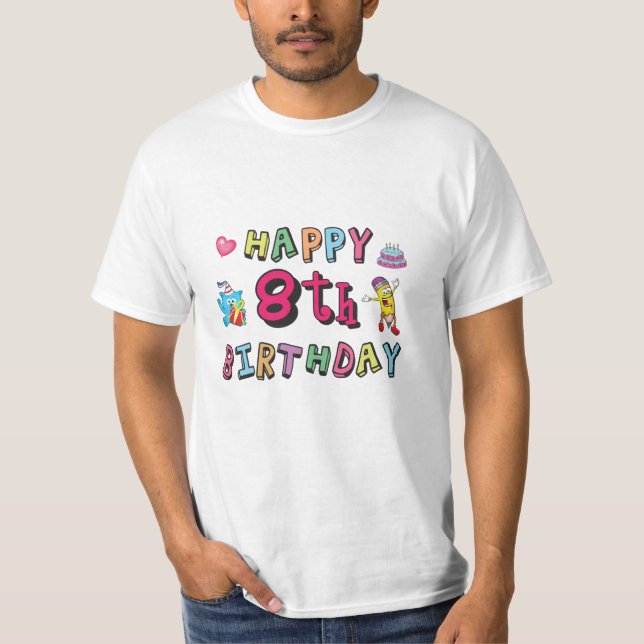 Camiseta Feliz octavo cumpleaños. deseos de 8 años al día (Anverso)