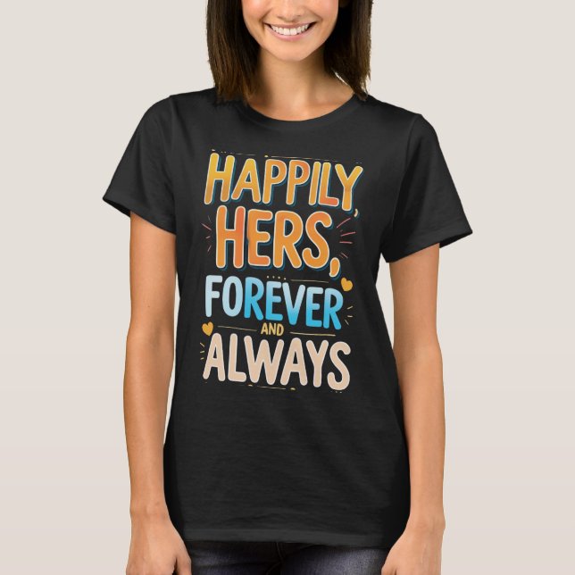 Camiseta Feliz para siempre - Un amor que dura (Anverso)