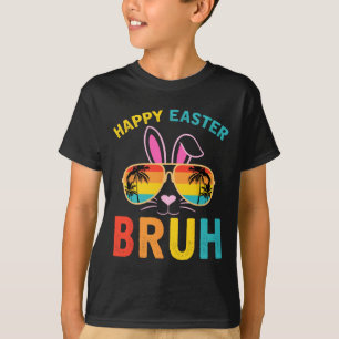 Camiseta Feliz Pascua Bruh Shirt Bruh Meme Divertido herman