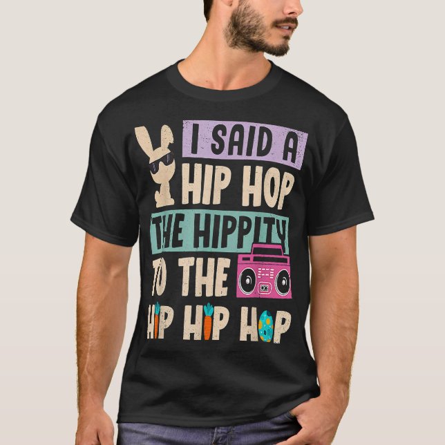 Camiseta Feliz Pascua Le Dije Un Hip Hop La Hipia A H (Anverso)