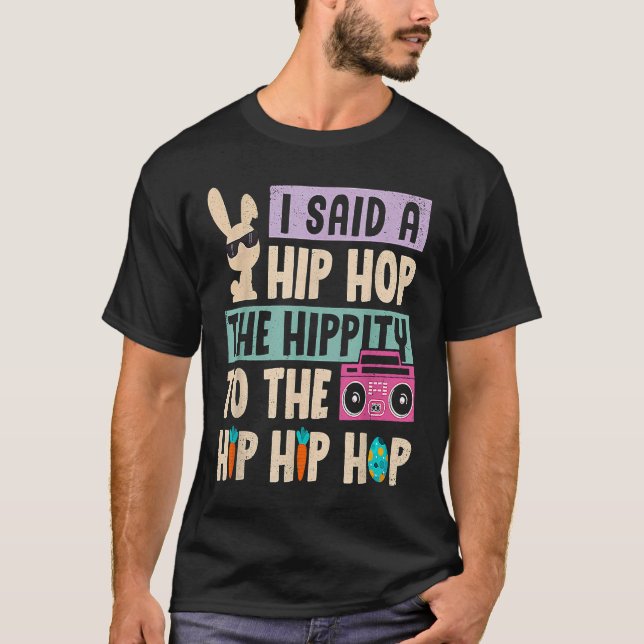 Camiseta Feliz Pascua Le Dije Un Hip Hop La Hipia A H (Anverso)
