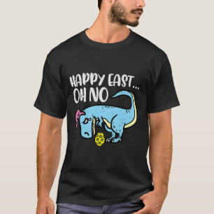 Camiseta Feliz Pascua Oh No Trex Huevo Divertido Dinosaurio