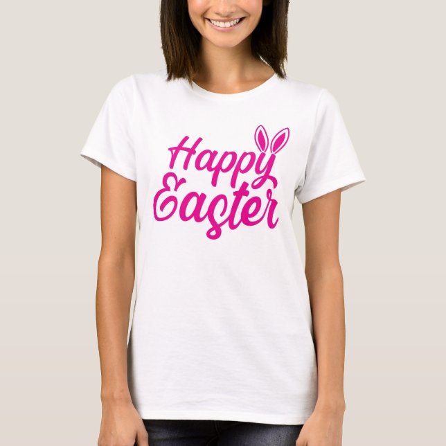 Camiseta Feliz Pascua, Orejas De Conejo En Texto Rosa (Anverso)