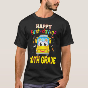 Camiseta Feliz primer día de 10° curso de bus escolar Décim