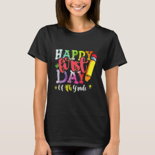 Camiseta Feliz Primer Día De 4º Grado, Tye De Vuelta A La E