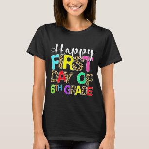 Camiseta Feliz Primer Día De 6to Grado Leopardo De Vuelta A