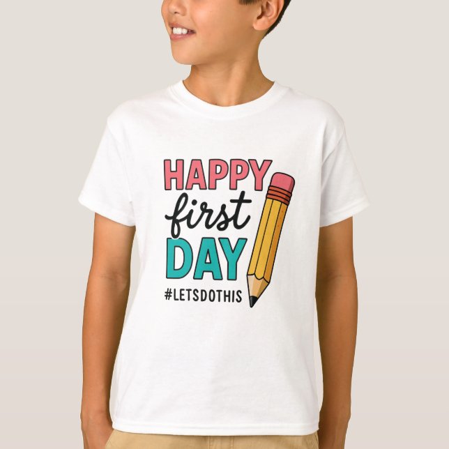 Camiseta Feliz primer día de clases (Anverso)