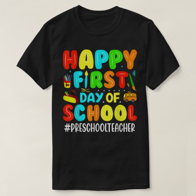 Camiseta Feliz primer día de clases de profesores de preesc (Diseño del anverso)