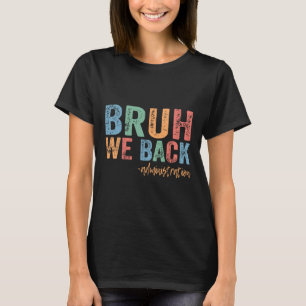 Camiseta Feliz Primer Día De Escuela Divertido Hermano Volv
