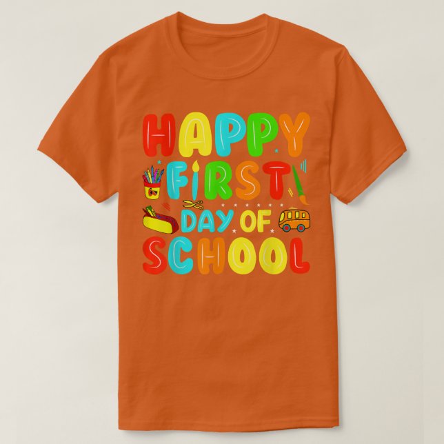 Camiseta Feliz Primer Día De La Escuela De Vuelta A La Escu (Diseño del anverso)
