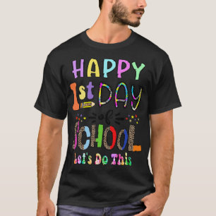 Camiseta Feliz Primer Día De La Escuela De Vuelta A La Escu