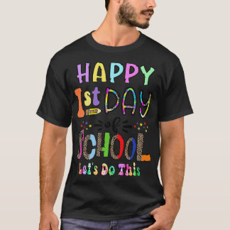 Camiseta Feliz Primer Día De La Escuela De Vuelta A La Escu