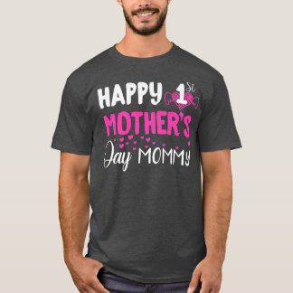 Camiseta Feliz primer día de la madre