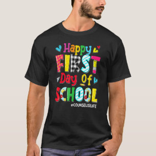 Camiseta Feliz Primer Día De La Vida Del Consejero Escolar 