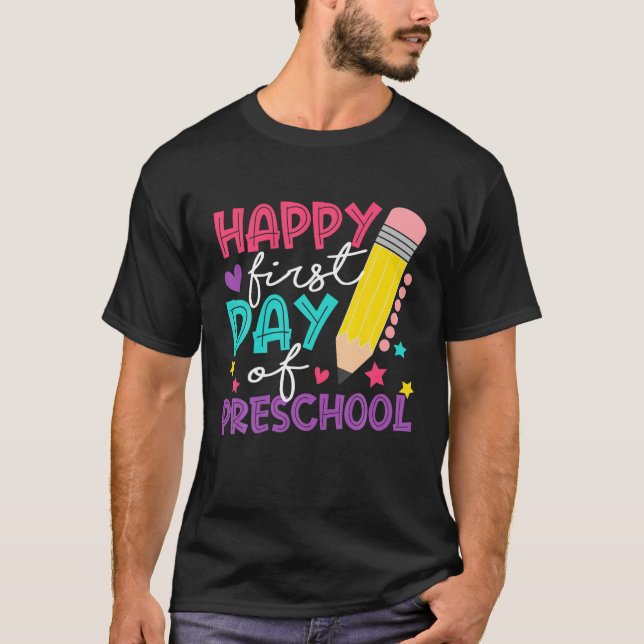 Camiseta Feliz Primer Día De Lápiz Cutáneo De Preescolar De (Anverso)