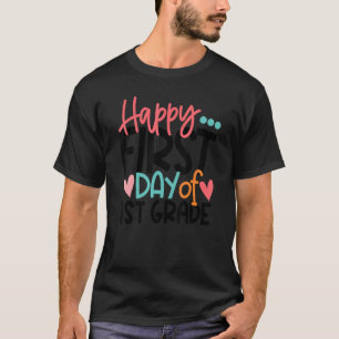 Camiseta Feliz Primer Día De Maestra De Primer Grado